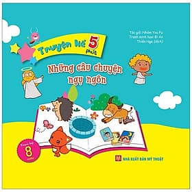 Truyện Kể 5 Phút - Những Câu Chuyện Ngụ Ngôn - Chuyện