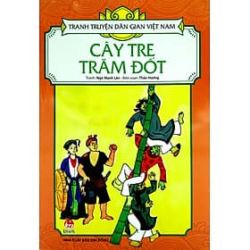 Tranh Truyện Dân Gian Việt Nam - Cây tre trăm đốt - Nam Việt
