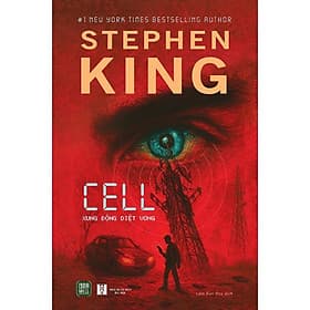 Cell - Xung Động Diệt Vong (Stephen King) - Stephen King
