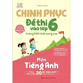 Chinh Phục Đề Thi Vào Lớp 6 trường THCS Chất Lượng Cao - Chì