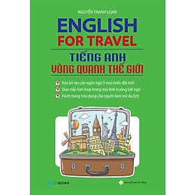 Sách English For Travel - Tiếng Anh Vòng Quanh Thế Giới - An