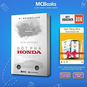 Đột Phá Honda - Bí Mật Thành Công Của Công Ty Xe Sáng Tạo Nhất Thế Giới - MCBooks - Thanh Thanh
