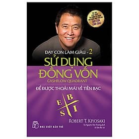 Dạy Con Làm Giàu (Tập 2) - Sử Dụng Đồng Vốn - Free Bookcre - G