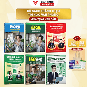 Combo 6 Sách Excel - Word - Powerpoint - Google Sheet - 150 TT - 90 Hàm Excel ĐÀO TẠO TIN HỌC Tặng Kèm Video Khóa Học - Khoa