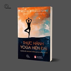 Thực hành Yoga hiện đại – Mark Singleton - Mark Dampier