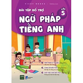Bài tập bổ trợ ngữ pháp tiếng anh lớp 5 - VISHV Books
