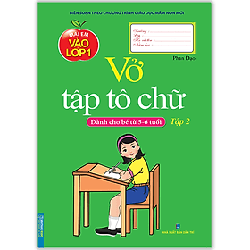 Sách Vở Tập Tô Chữ - Tập 2 (Dành Cho Bé Từ 5 - 6 Tuổi) - Minh Minh