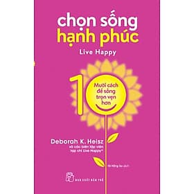 Chọn Sống Hạnh Phúc - Hạ