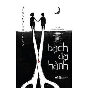Sách Bạch Dạ Hành - Nhã Nam
