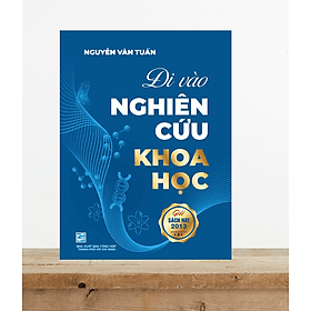 Đi vào nghiên cứu khoa học - Tái bản có bổ sung 2026 - Nguyễn Văn Tuấn TH150 - Di Di