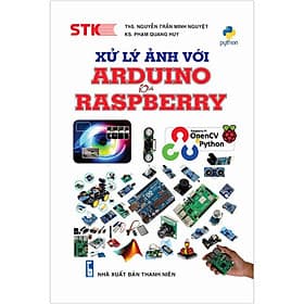 Sách Xử Lý Ảnh Với Arduino Và Raspberry - Công Ty TNHH Thương Mại STK