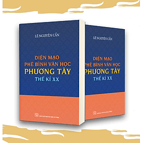 Diện Mạo Phê Bình Văn Học Phương Tây Thế kỉ XX - Phương Phương