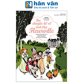 Ba Chuyện Kể Về Dinh Thự Fleurville - Kim Ba