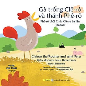 Gà Trống Clêrô Và Thánh Phêrô - Truyện Tranh Kinh Thánh Song Ngữ Việt Anh - Bayard Việt Nam - Song Thành
