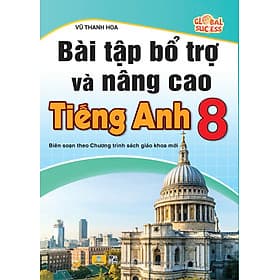 Bài Tập Bổ Trợ Và Nâng Cao Tiếng Anh 8 Global Success - Biên soạn theo chương trình GDPT mới - ndbooks - Theo Theobald