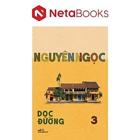 Dọc Đường - 3 - Nhã Nam