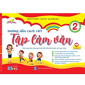 Hướng dẫn cách viết TẬP LÀM VĂN Lớp 2 - Kết nối tri thức với cuộc sống - Cả năm (1 cuốn) - BẢN QUYỀN - Tri Thức