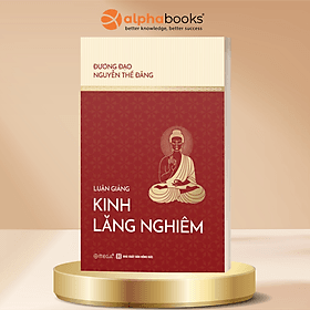 Luận Giảng Kinh Lăng Nghiêm - Nguyễn Thế Đăng - Omega Plus - Làn