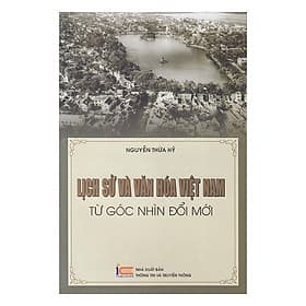 Sách Lịch Sử Và Văn Hóa Việt Nam Từ Góc Nhìn Đổi Mới