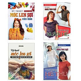 Kỹ Thuật Móc Len Sợi Căn Bản-Móc Len Sợi Hè Thu-Móc Len Sợi Xuân Hè - Móc Len Sợi Tấm Lót, Thảm - Bộ 4 Cuốn - Việt Thư - Bộ Văn Hóa