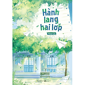 Hành Lang Hai Lớp - Hoa Cỏ - (trọn bộ) - Hoa Cỏ