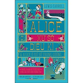 Sách Alice ở xứ sở diệu kì và Alice ở xứ sở trong gương (Bìa cứng) - Đông Di