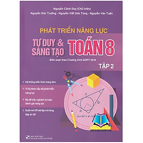 Phát triển năng lực tư duy và sáng tạo Toán 8 tập 2 (Biên soạn theo chương trình GDPT 2018)