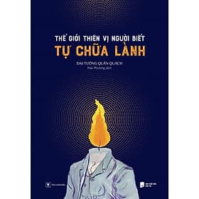 Sách Tâm Lý: Thế Giới Thiên Vị Người Biết Tự Chữa Lành - Làn