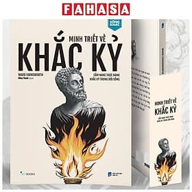 Minh Triết Về Khắc Kỷ - Cẩm Nang Thực Hành Khắc Kỷ Trong Đời Sống