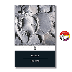 The Iliad by Homer - Classics/Poetry/Fiction/Book in English - Sách Ngoại Văn Nhập Khẩu - Homer