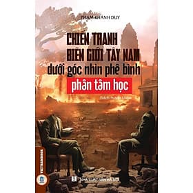 Chiến Tranh Biên Giới Tây Nam Dưới Góc Phê Bình Phân Tâm Học (Sách chuyên khảo) - Rien Ono