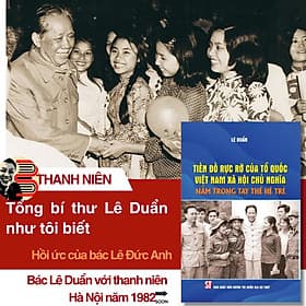 TIỀN ĐỒ RỰC RỠ CỦA TỔ QUỐC VIỆT NAM XÃ HỘI CHỦ NGHĨA NẰM TRONG TAY THẾ HỆ TRẺ - Lê Duẩn – NXB CTQG Sự thật