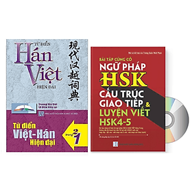Combo 2 sách Từ điển 2 trong 1 Việt Hán Hán Việt hiện đại 1512 trang bìa cứng khổ lớn ( Hoa Việt 872 trang - Việt Hoa 640 trang)+ Bài Tập Củng Cố Ngữ Pháp HSK – Cấu Trúc Giao Tiếp & Luyện Viết HSK 4-5 Kèm Đáp Án + DVD tài liệu - Giáo Dục Hoa Ngữ