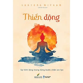 Thiền Động: Sự Tĩnh Lặng Trong Từng Bước Chân An Lạc - An Thi
