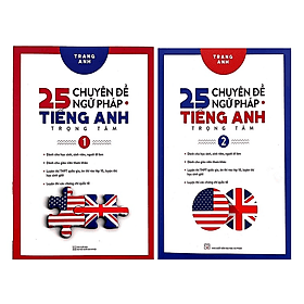 Combo 25 Chuyên đề ngữ pháp tiếng anh trọng tâm ( trọn bộ tập 1+2 )