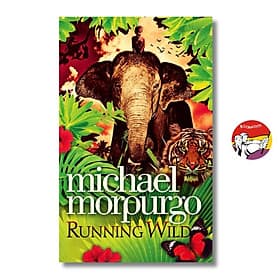 Running Wild by Michael Morpurgo - A heart-warming jungle adventure story for children - Michael McCarthy