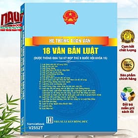 Sách Hệ Thống Toàn Văn 18 Văn Bản Luật được thông qua tại Kỳ họp thứ 8, Quốc hội khóa 15 (V2552T) - Quốc Nam