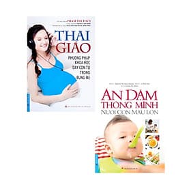 Combo Thai Giáo - Phương Pháp Khoa Học Dạy Con Từ Trong Bụng Mẹ + Ăn Dặm Thông Minh - Nuôi Con Mau Lớn - FN - Minh Thông