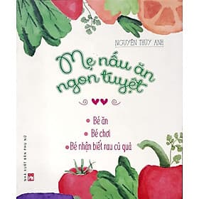 Sách Mẹ Nấu Ăn Ngon Tuyệt (Tập 2) - Việt An
