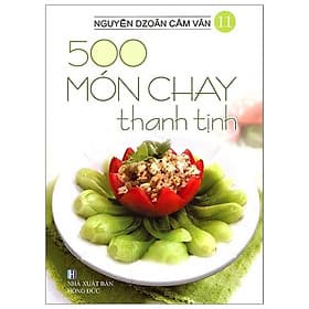 Sách 500 Món Chay Thanh Tịnh - Tập 11 - Việt Thư