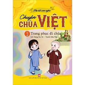 Sách Mẹ Kể Con Nghe Chuyện Chùa Việt Tập 2: Trang Phục Đi Chùa