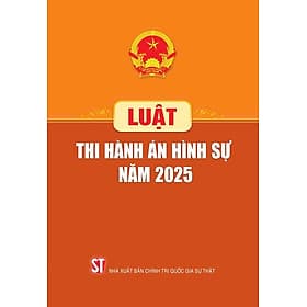 Luật Thi hành án hình sự năm 2025