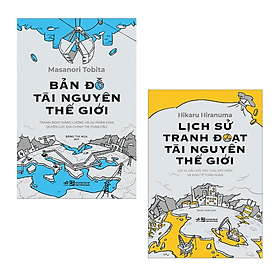 Combo 2 Cuốn Phân Tích Kinh Tế Hay- Bản Đồ Tài Nguyên Thế Giới+ Lịch Sử Tranh Đoạt Tài Nguyên Thế Giới - Nguyên Nhã