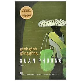 GÁNH GÁNH... GỒNG GỒNG... (HỒI KÝ) - Gã