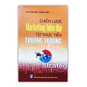 Chiến lược marketing hiện đại từ thực tiễn thương trường - Thương Thương