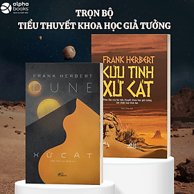 Combo Tiểu Thuyết Khoa Học Giả Tưởng: Xứ Cát - Dune Phần 1 + Cứu Tinh Xứ Cát - Dune Phần 2 (Frank Herbert)- Nhã Nam - Frank Herbert