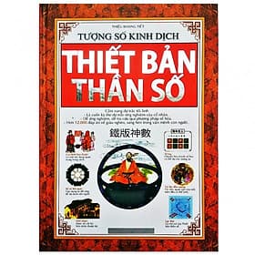 Tượng Số Kinh Dịch - Thiết Bản Thần Số (Cẩm Nang Dự Trắc Tối Linh) - Linh Linh