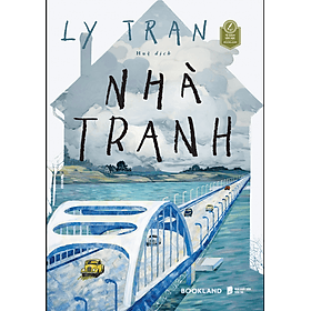 NHÀ TRANH_ Ly Tran_ Huệ dịch_ AZ Việt Nam - NXB Dân Trí - Lý Nam