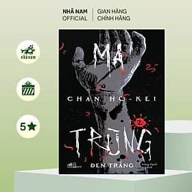Ma trùng 2 - Đen trắng (Chan Ho-Kei) (Nhã Nam) - 