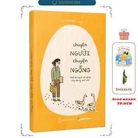 Sách Tản Văn Chuyện Người Chuyện Ngỗng - Tác Giả Vũ Hoàng Long - Công ty cổ phần Ahora